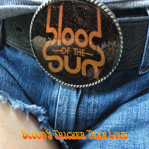 Blood of the Sun Blood's thicker than love - CD Album