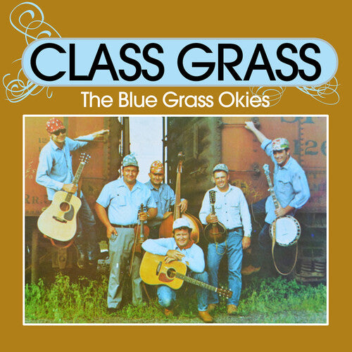 Blue Grass Okies Class Grass - CD Album