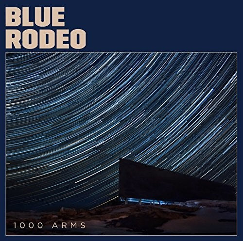 Blue Rodeo 1000 Arms - Record Album - Vinyl LP