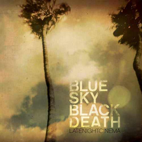 Blue Sky Black Death Late Night Cinema