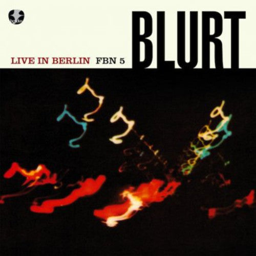 Blurt Live in Berlin - Record Album - Vinyl LP