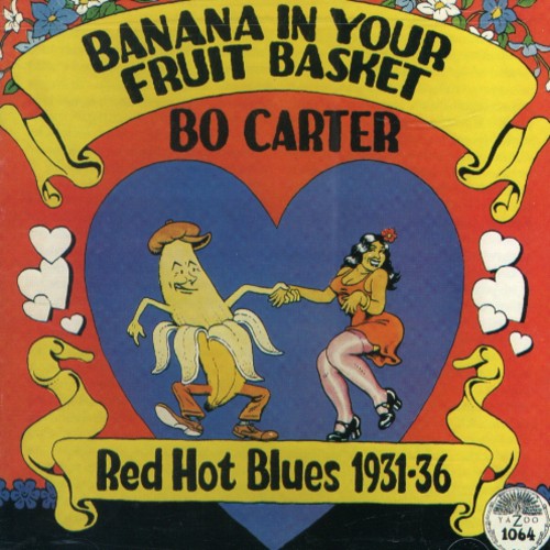 Bo Carter Banana in Your Fruit Basket - CD Album