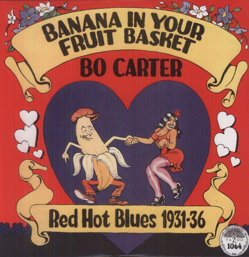 Bo Carter Banana in Your Fruit Basket: Red Hot Blues 1931 - Record Album - Vinyl LP