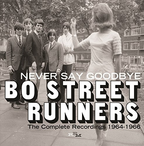 Bo Street Runners Never Say Goodbye: Complete Recordings 1964-66 - CD Album