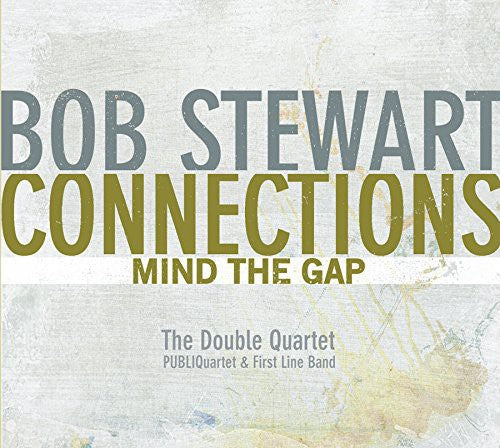 Bob Stewart Connections-Mind the Gap - CD Album