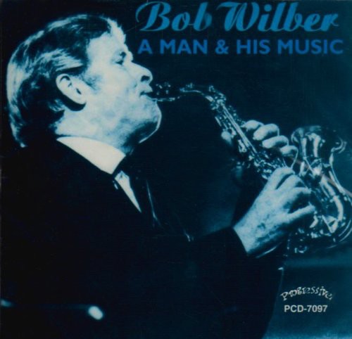 Bob Wilber A Man & His Music - CD Album