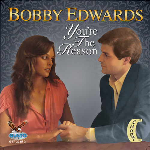 Bobby Edwards You're the Reason - CD Album