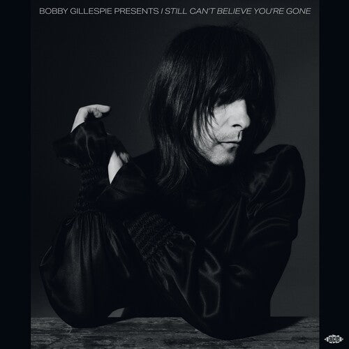Bobby Gillespie Bobby Gillespie Presents I Still Can't Believe You're Gone / Various - Record Album - Vinyl LP