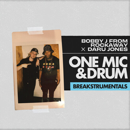 Bobby J From Rockaway / Daru Jones One Mic and Drum Breakstrumentals - Record Album - Vinyl LP