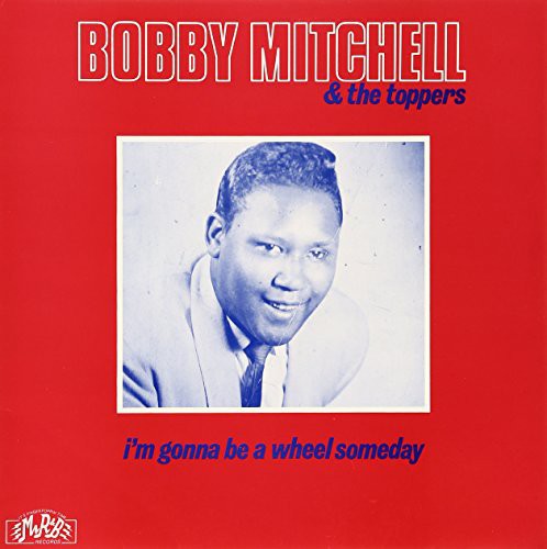 Bobby Mitchell I'm Gonna Be a Wheel Someday - Record Album - Vinyl LP