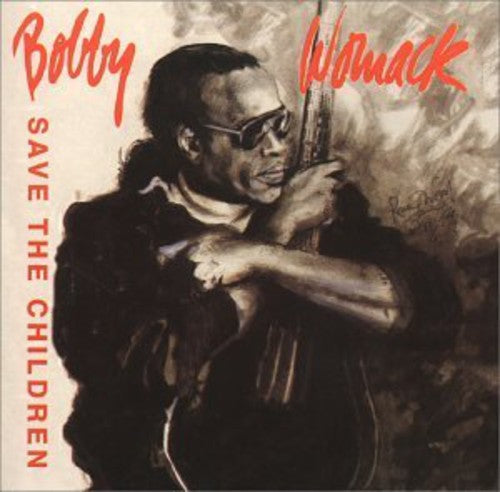 Bobby Womack Save the Children - CD Album