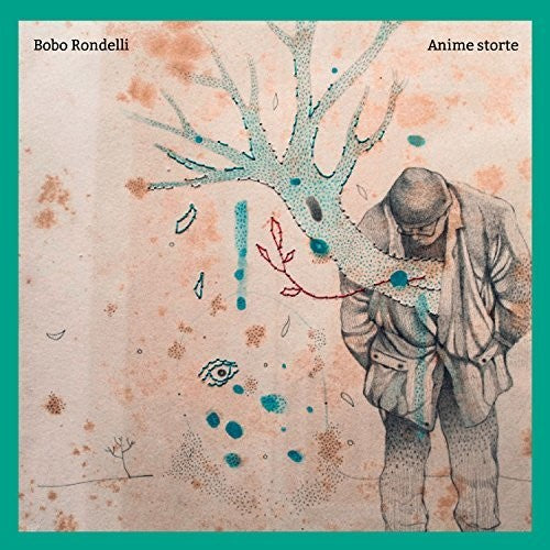 Bobo Rondelli Anime Storte - Record Album - Vinyl LP