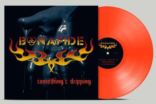 Bonafide Somethings Dripping - Record Album - Vinyl LP
