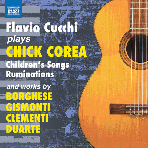 Borghese / Cucchi Flavio Cucchi Plays Chick Corea - CD Album