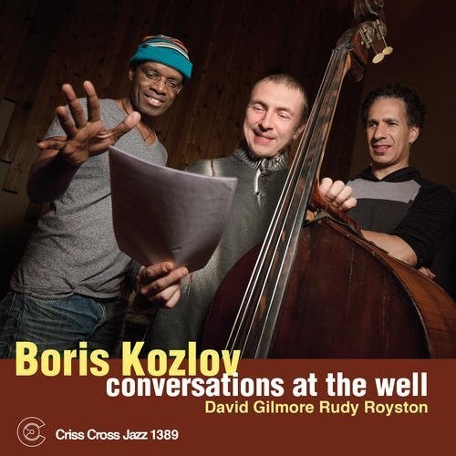 Boris Kozlov Conversations at the Well - CD Album