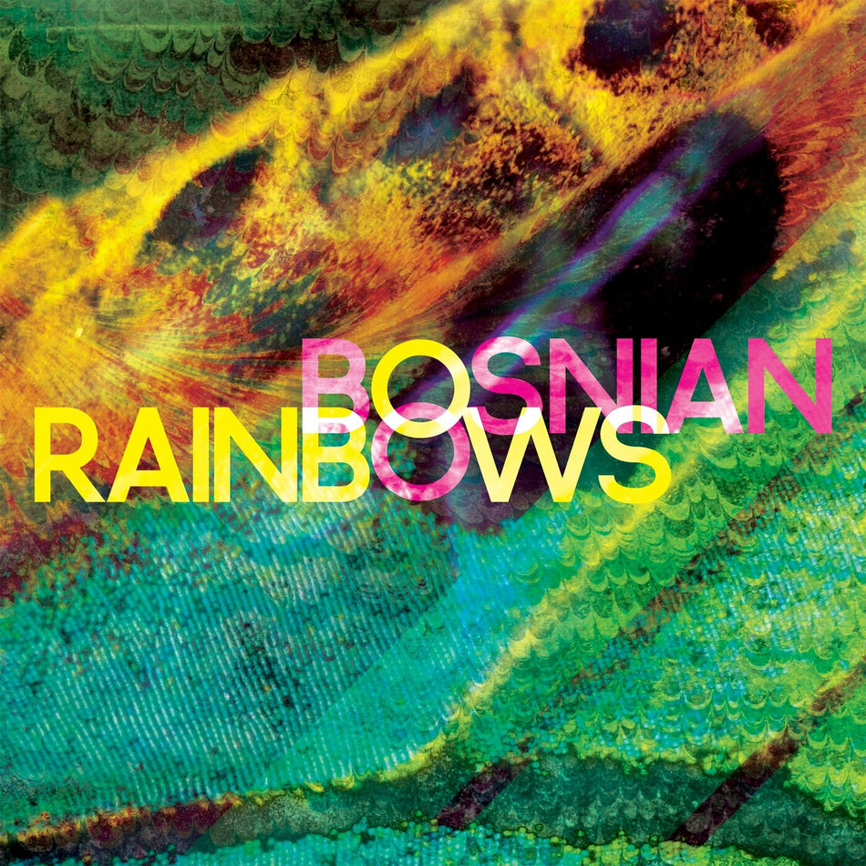 Bosnian Rainbows Bosnian Rainbows
