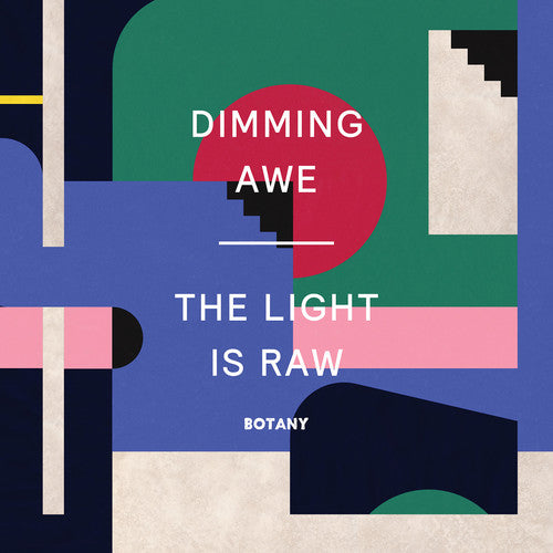 Botany Dimming Awe, The Light Is Raw - Record Album - Vinyl LP