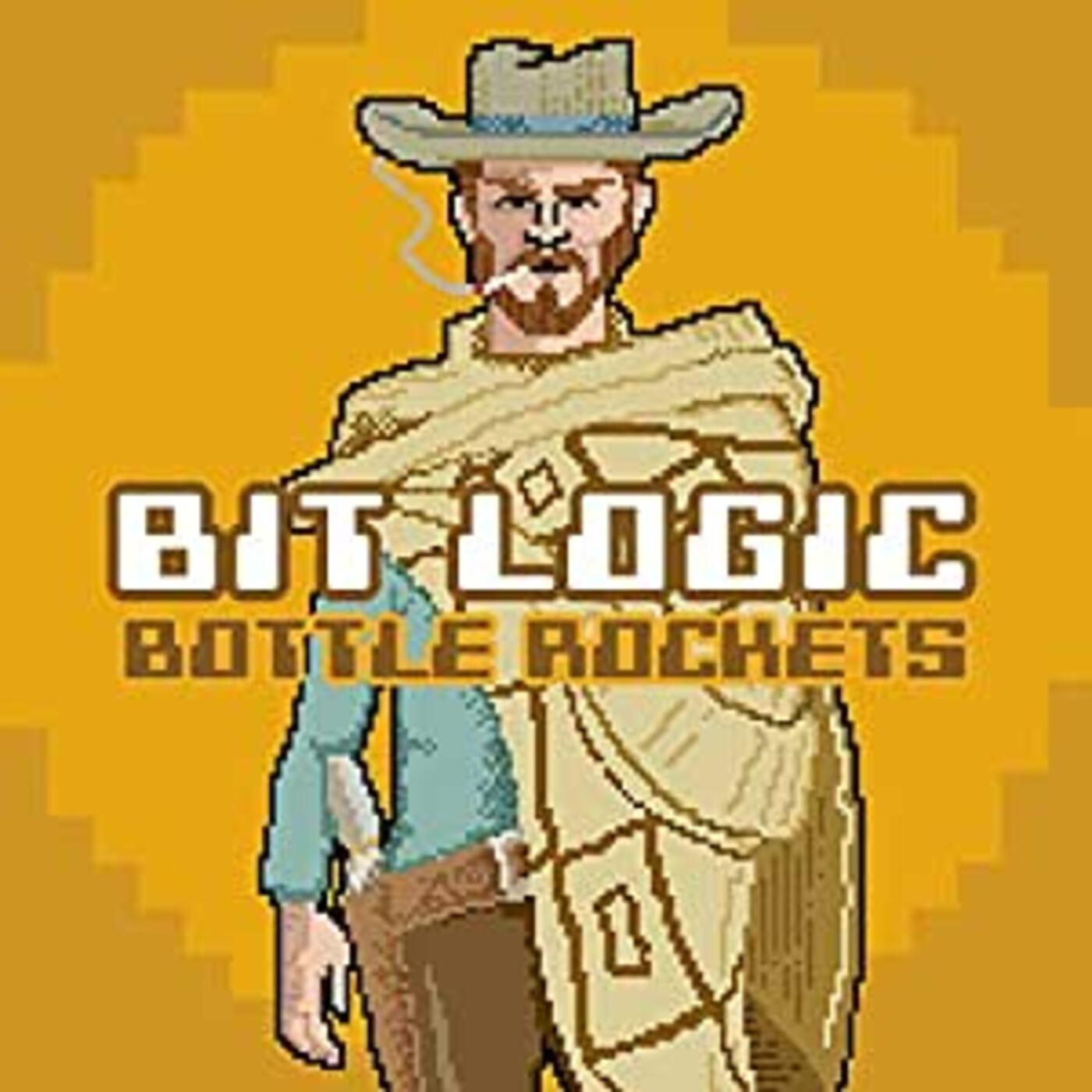 Bottle Rockets Bit Logic