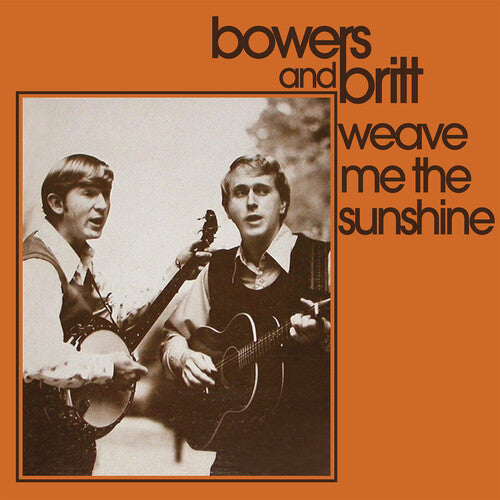 Bowers & Britt Weave Me the Sunshine - CD Album