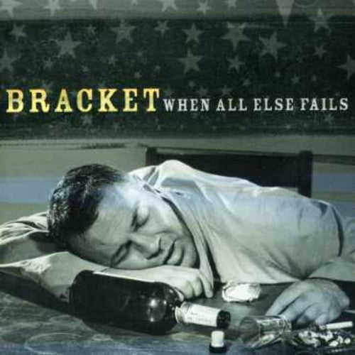 Bracket Bracket : When All Else Fails - CD Album