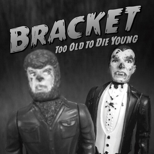 Bracket Too Old To Die Young - Record Album - Vinyl LP