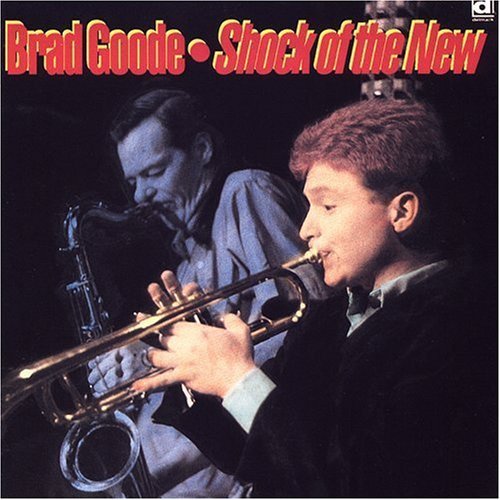 Brad Goode Shock of the New - CD Album