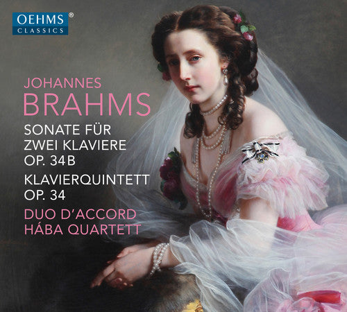 Brahms / D'Accord / Haba Quartett Johannes Brahms: Sonate fur Zwei Klaviere Op 34B Klavierquintett - 2-Disc CD Album