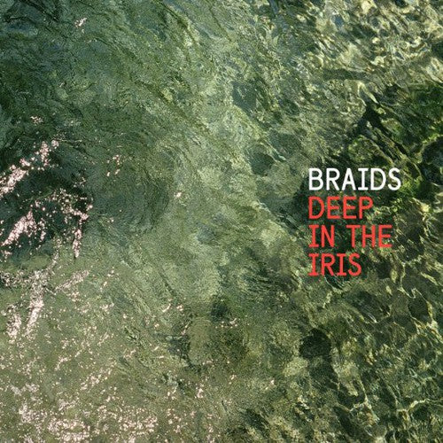Braids Deep in the Iris - Record Album - Vinyl LP