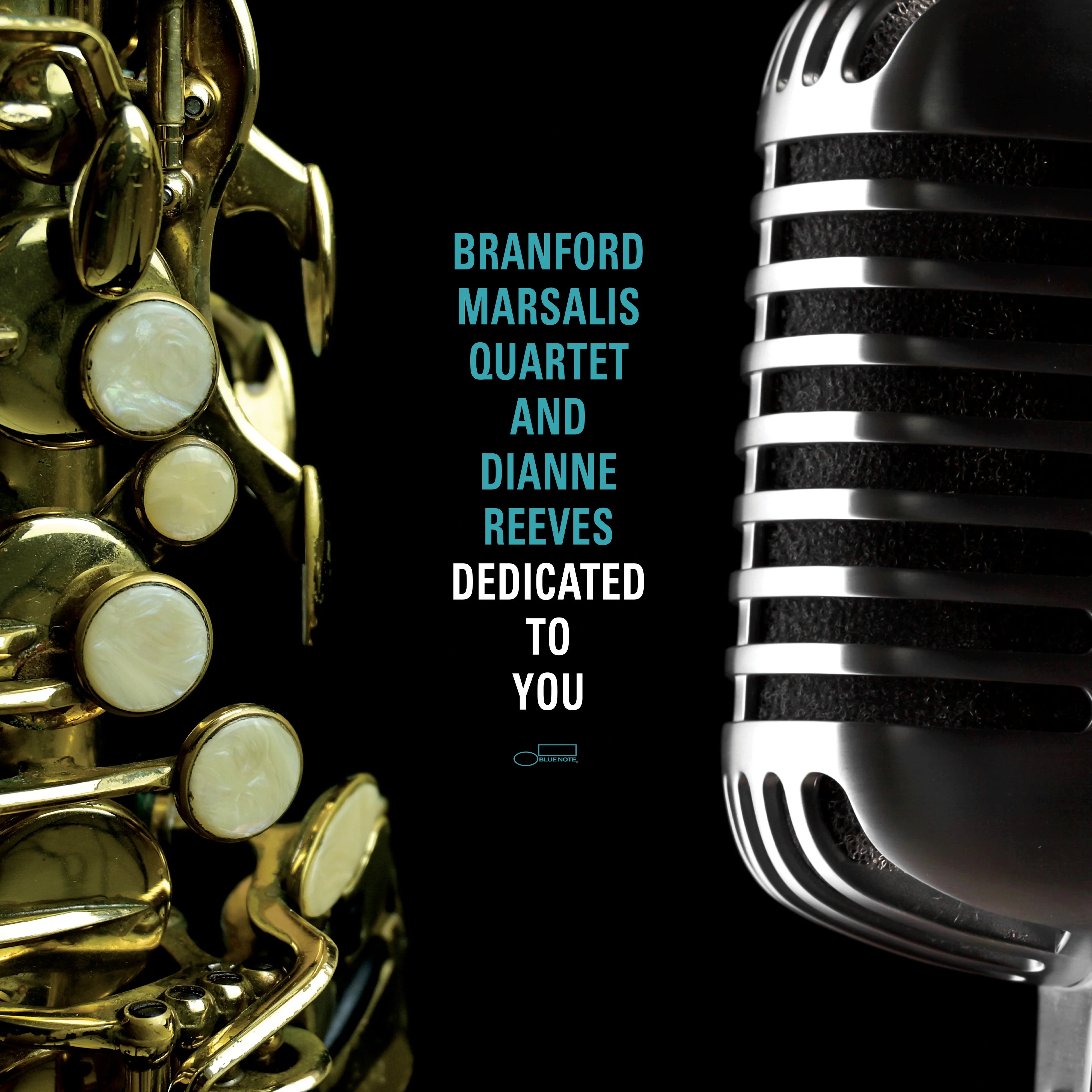 Branford Marsalis Quartet And Dianne Reeves Dedicated To You