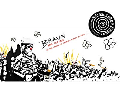 BRAUN (AND THE MOB) As the Veneer of Dumbness Starts to Fade