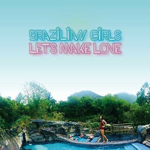 Brazilian Girls Let's Make Love - Record Album - Vinyl LP