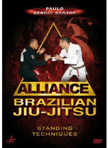 Brazilian Jiu-jitsu Alliance: Standing Techniques by Paulo SergioSantos - DVD