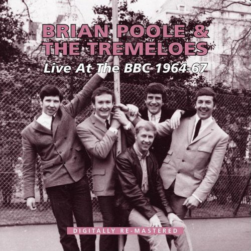 Brian Poole & The Tremeloes Live at the BBC 1964 - 1967 - CD Album