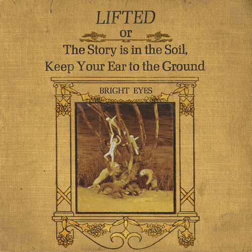 Bright Eyes LIFTED or The Story Is in the Soil, Keep Your Ear to The Ground - Double Record Album - Vinyl LP