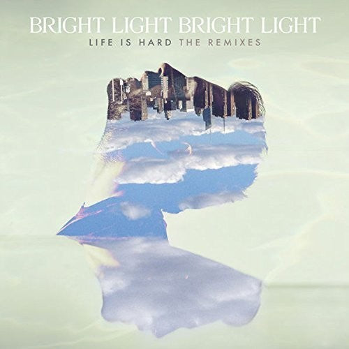 Bright Light Bright Light Life Is Hard: Remixes - Record Album - Vinyl LP