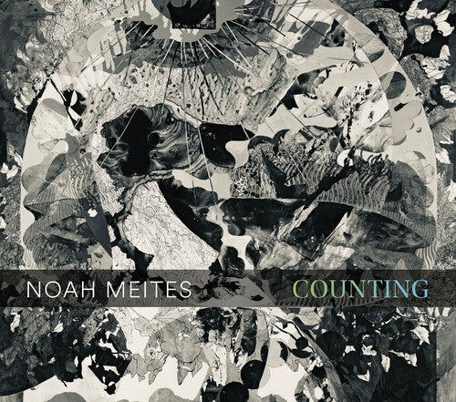 Brightwork New Music Noah Meites: Counting - CD Album
