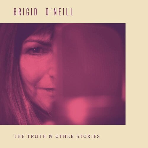 Brigid O'Neill The Truth & Other Stories - Record Album - Vinyl LP