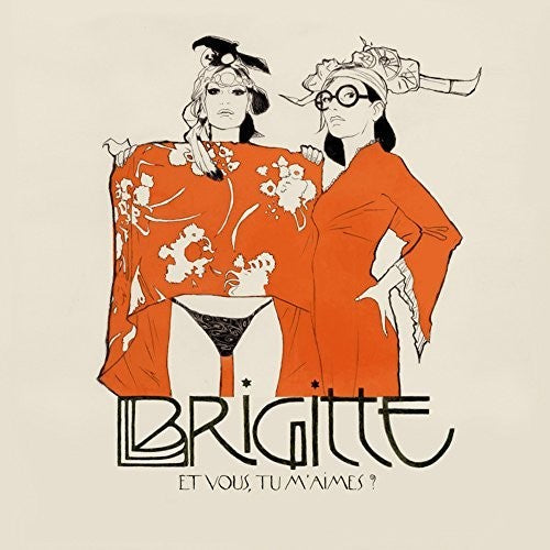 Brigitte Et Vous Tu M'Aimes? - Triple Record Album - Vinyl LP