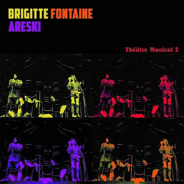 BRIGITTE FONTAINE/ARESKI Theatre Musical 2