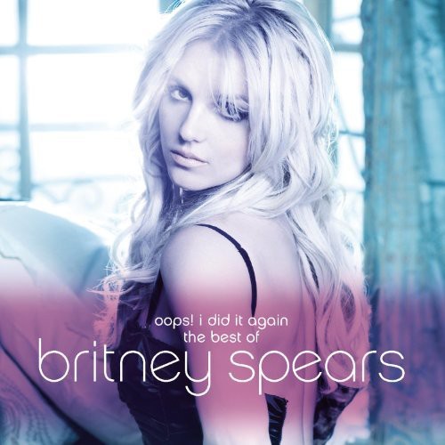 Britney Spears Oops I Did It Again-The Best Of Britney Spears - CD Album