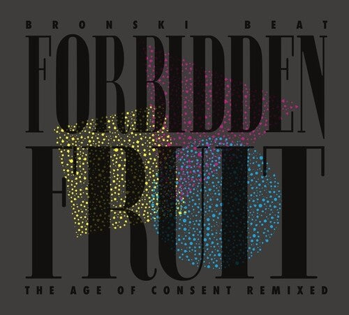 Bronski Beat Forbidden Fruit (The Age Of Consent Remixed) - Record Album - Vinyl LP