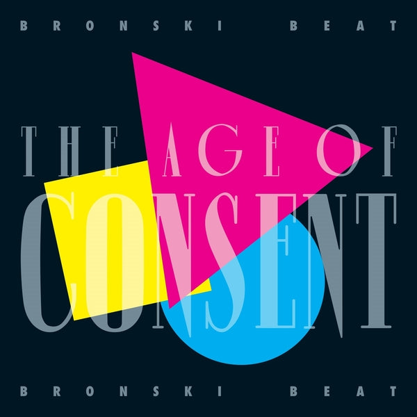Bronski Beat The Age Of Consent: 40Th Anniversary Edition