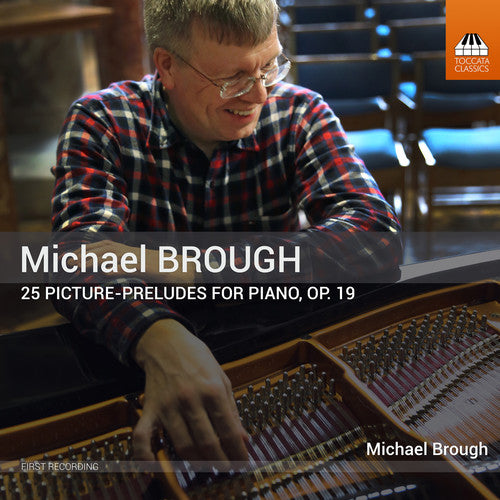Brough 25 Picture-Preludes for Piano 19 - CD Album
