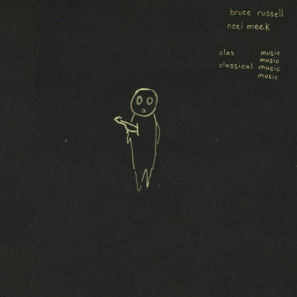 BRUCE RUSSELL & NOEL MEEK Classical Music
