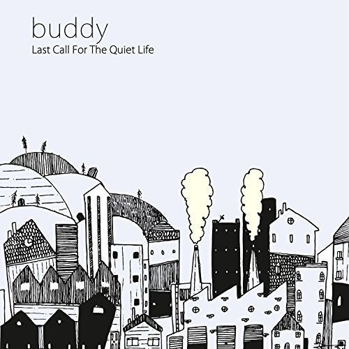 Buddy Last Call for the Quiet Life - CD Album