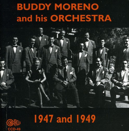 Buddy Moreno Buddy Moreno and His Orchestra, 1947 and 1949 - CD Album