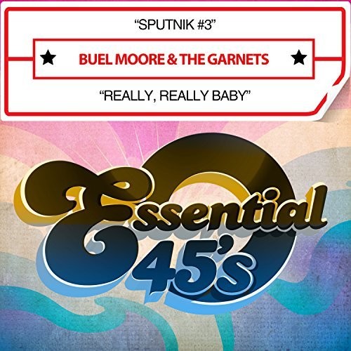 Buel 7 Garnets Moore Sputnik #3 / Really Really Baby (digital 45) - CD Album
