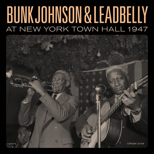 Bunk Johnson Bunk Johnson & Leadbelly At New York Town Hall 1947 - Double Record Album - Vinyl LP