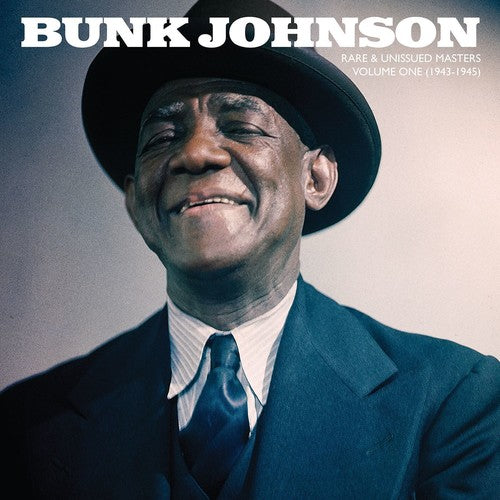 Bunk Johnson Rare & Unissued Masters: Volume One (1943-1945) - Double Record Album - Vinyl LP