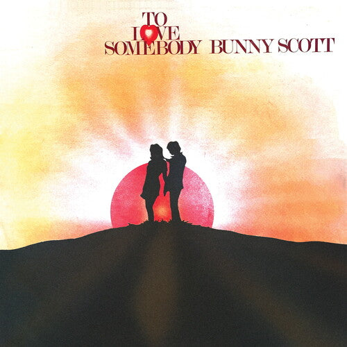 Bunny Scott To Love Somebody - Record Album - Vinyl LP